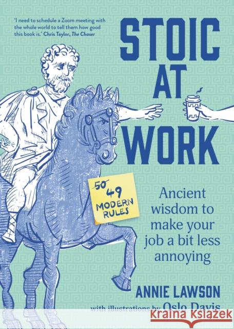 Stoic at Work: Ancient Wisdom to Make Your Job a Bit Less Annoying Annie Lawson 9781922616739 Murdoch Books - książka