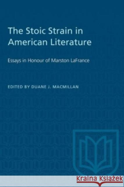 STOIC STRAIN IN AMERICAN LITERATURE  9781487577254 TORONTO UNIVERSITY PRESS - książka