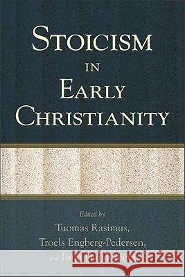 Stoicism In Early Christianity Rasimus 9780801039515 Baker Publishing Group - książka