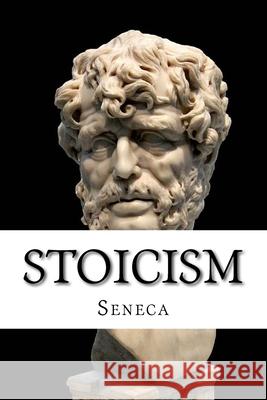 Stoicism: On the Shortness of Life and Other Essays Richard Mott Gummere Seneca 9781976434143 Createspace Independent Publishing Platform - książka