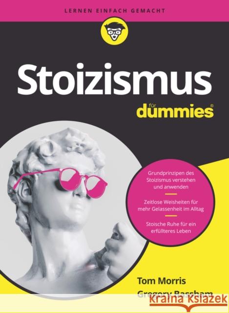 Stoizismus fur Dummies Gregory (King's College, Pennsylvania, US) Bassham 9783527722174 Wiley-VCH Verlag GmbH - książka