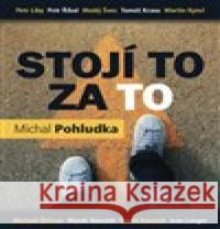 Stojí to za to Michal Pohludka 9788027056613 Marmer Media - książka