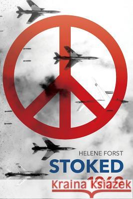 Stoked - 1969 Helene Forst 9781518899218 Createspace Independent Publishing Platform - książka