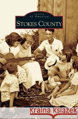 Stokes County Chad Tucker 9781531611354 Arcadia Publishing Library Editions - książka