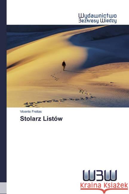 Stolarz Listów Freitas, Vicente 9786200541765 Wydawnictwo Bezkresy Wiedzy - książka