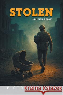 Stolen Victor Malarek 9781038370020 FriesenPress - książka