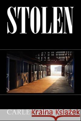 Stolen Carley Apperson 9781450087049 Xlibris - książka