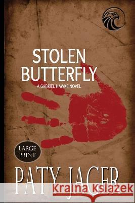 Stolen Butterfly Large Print Paty Jager   9781952447785 Windtree Press - książka
