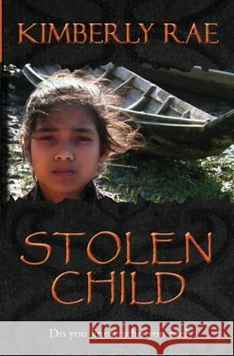 Stolen Child: Do you know who you are? Rae, Kimberly 9781466325302 Createspace - książka