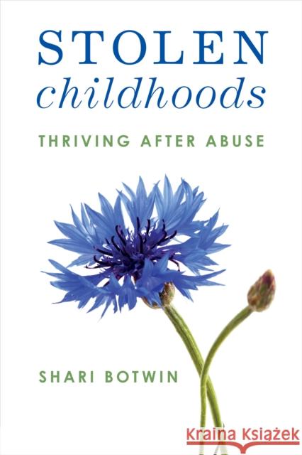 Stolen Childhoods: Thriving After Abuse  9781538183625 Rowman & Littlefield - książka