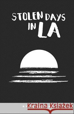 Stolen Days in La Ryan Buynak 9781722726881 Createspace Independent Publishing Platform - książka