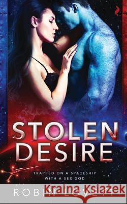 Stolen Desire Robin Lovett 9781079326369 Independently Published - książka