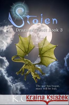 Stolen: Dragons' Trust Book 3 K. C. Glass 9781694349002 Independently Published - książka