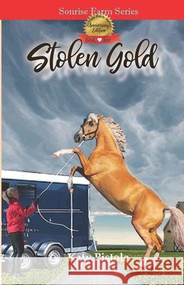 Stolen Gold Katy Pistole 9781732593572 Theotrope Publishing - książka