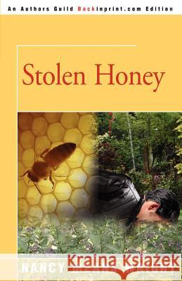 Stolen Honey Nancy Means Wright 9780595341610 Backinprint.com - książka
