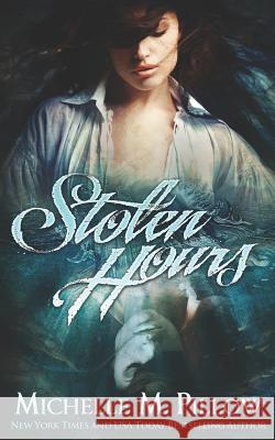 Stolen Hours Michelle M Pillow 9781625011992 Raven Books - książka