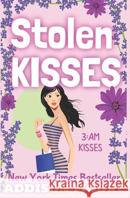 Stolen Kisses Addison Moore 9781099400575 Independently Published - książka