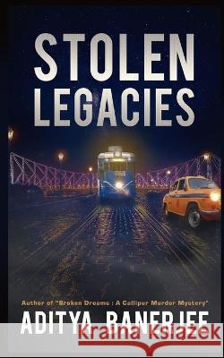 Stolen Legacies Aditya Banerjee 9781777357825 Aditya Banerjee - książka