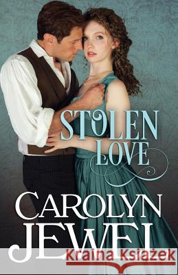 Stolen Love Carolyn Jewel 9781505384826 Createspace - książka