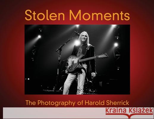 Stolen Moments: The Photography of Harold Sherrick Harold Sherrick 9781947521155 Genius Book Company - książka