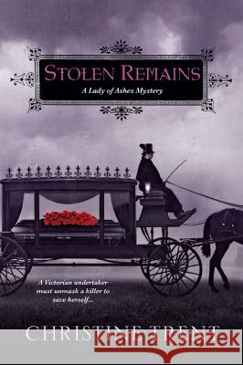 Stolen Remains Christine Trent 9780758293244 Kensington Publishing Corporation - książka