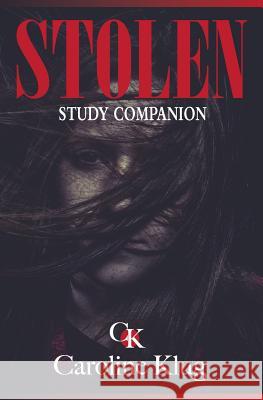 Stolen Study Companion: Bible Study Caroline Klug 9781733900874 Caroline Klug - książka
