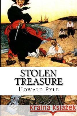 Stolen Treasure Howard Pyle 9781986120951 Createspace Independent Publishing Platform - książka