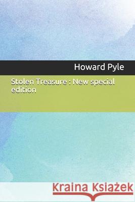 Stolen Treasure: New special edition Howard Pyle 9781677292950 Independently Published - książka