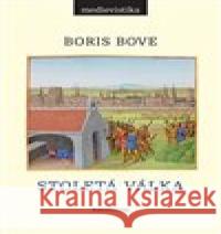 Stoletá válka Boris Bove 9788024647722 Karolinum - książka