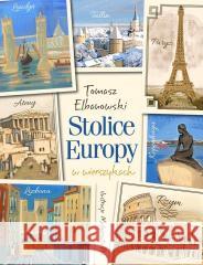 Stolice Europy w wierszykach Elbanowski Tomasz 9788396799500 TABULA RASA - książka