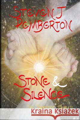 Stone & Silence Steven J. Pemberton 9781530964994 Createspace Independent Publishing Platform - książka
