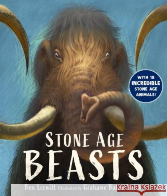 Stone Age Beasts Ben Lerwill 9781529523515 Walker Books Ltd - książka