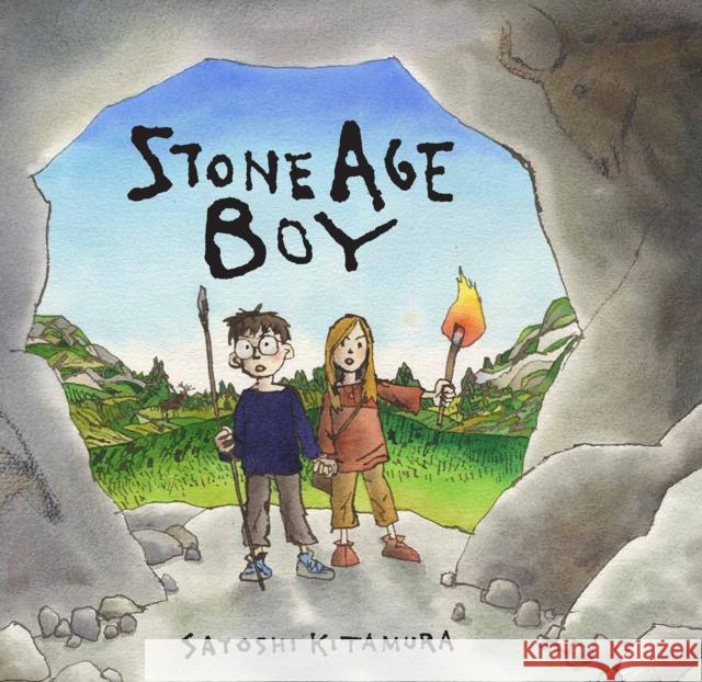 Stone Age Boy: The perfect introduction to life in the Stone Age for 3-7-year-olds for families and classrooms to read together, with a blend of words and pictures Satoshi Kitamura 9781406312195 Walker Books Ltd - książka