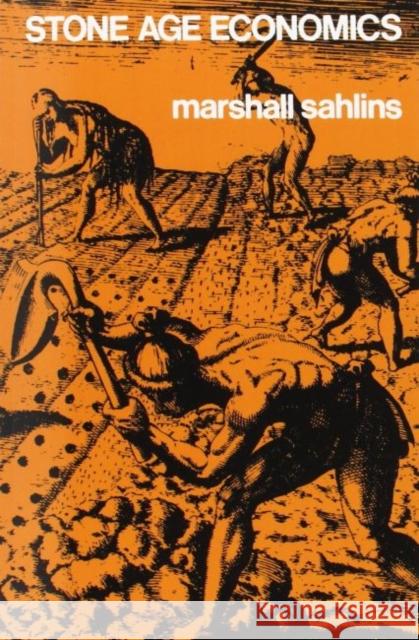 Stone Age Economics Marshall D. Sahlins 9780202010991 Aldine - książka