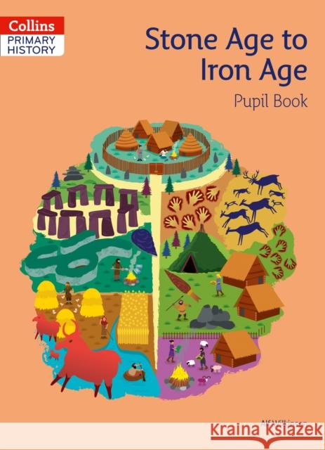 Stone Age to Iron Age Pupil Book Alf Wilkinson 9780008310813 HarperCollins Publishers - książka