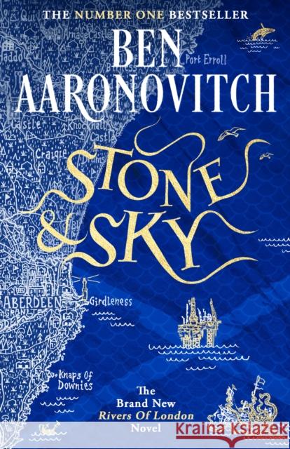 Stone and Sky: Out Now: The Brand New Rivers of London Novel Ben Aaronovitch 9781473226739 Orion Publishing Co - książka