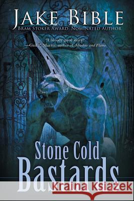 Stone Cold Bastards Jake Bible 9781611947199 Bell Bridge Books - książka