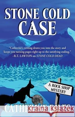Stone Cold Case Catherine Dilts 9781893035652 Encircle Publications, LLC - książka