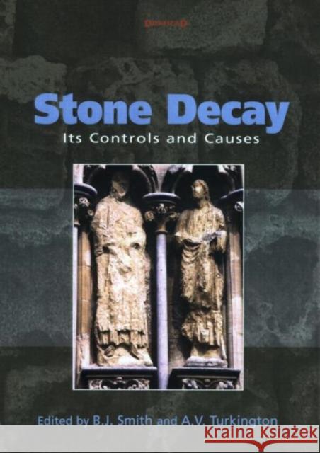 Stone Decay: Its Causes and Controls Smith, B. J. 9781873394571  - książka