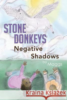 Stone Donkeys Negative Shadows Maggs 9781480132757 Createspace - książka