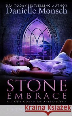 Stone Embrace: A Stone Guardian After-Scene Danielle Monsch 9781938593215 Romantic Geek Publishing - książka