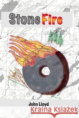 Stone Fire John Lloyd 9781537391496 Createspace Independent Publishing Platform - książka