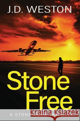 Stone Free: A British Action Crime Thriller J. D. Weston 9781914270130 Weston Media Press - książka