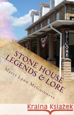 Stone House Legends & Lore Marci Lynn McGuinness 9780938833284 Shore Publications - książka