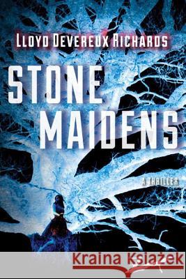 Stone Maidens Lloyd Richards 9781612186054 Thomas & Mercer - książka