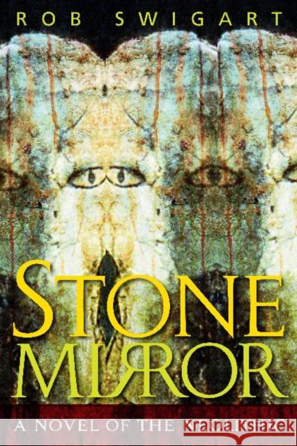 Stone Mirror: A Novel of the Neolithic Swigart, Rob 9781598740165 Left Coast Press - książka