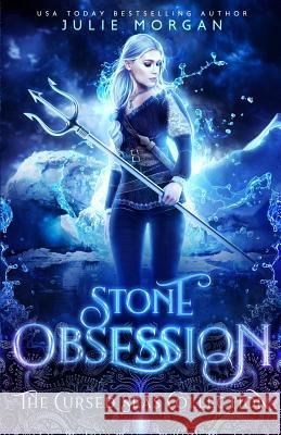 Stone Obsession: The Cursed Seas Collection Cursed Seas Charmed Legacy Julie Morgan 9781726825993 Independently Published - książka