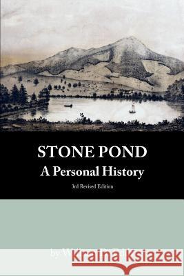 Stone Pond: A Personal History William D. Edd 9781463718848 Createspace - książka