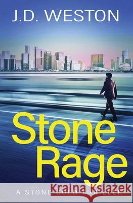 Stone Rage: A British Action Crime Thriller J. D. Weston 9781914270000 Weston Media Press - książka