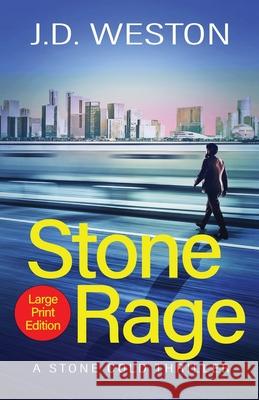 Stone Rage: A British Action Crime Thriller J. D. Weston 9781914270109 Weston Media Press - książka